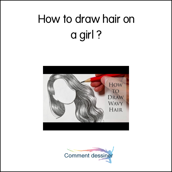 How to draw hair on a girl